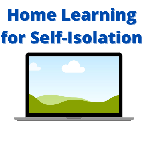 Home learning for self isolation